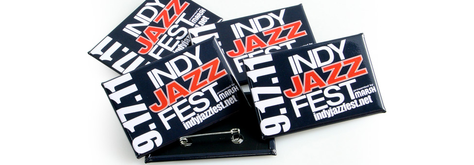 Indy Jazz Fest Custom Buttons