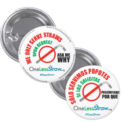 Customer Photo: OneLessStraw Campaign Buttons